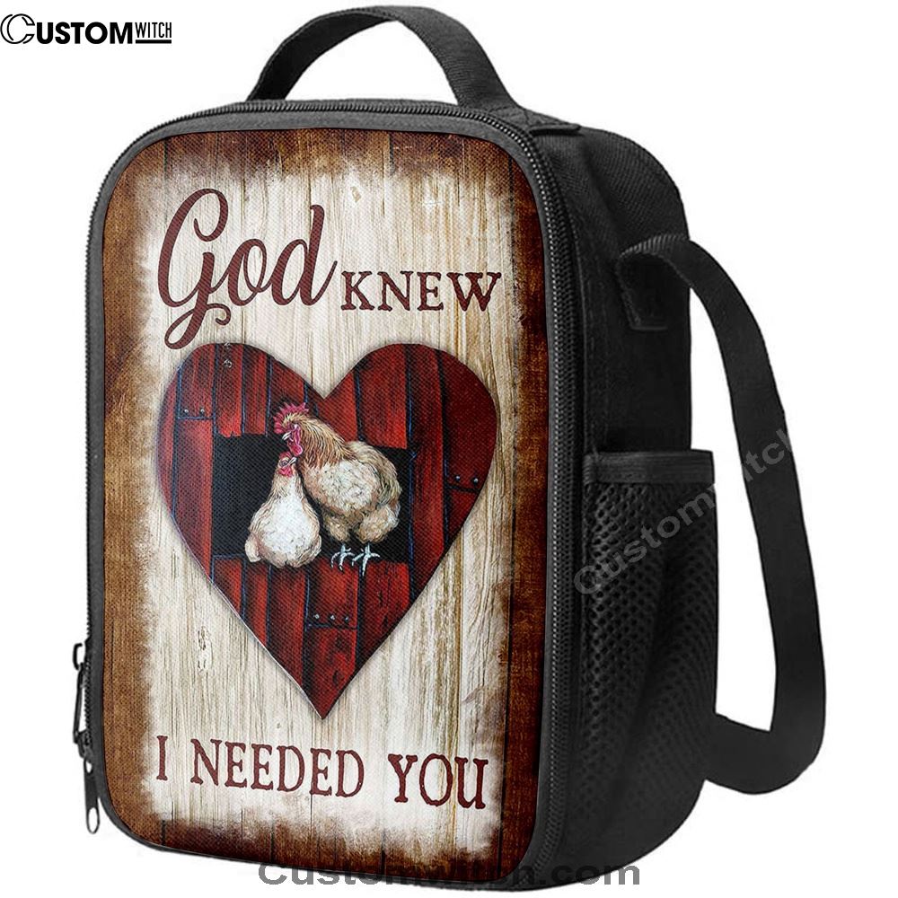 Rooster Hen - God Knew I Needed You Lunch Bag - Christian Art, Bible Verse Lunch Bag For Men And Women