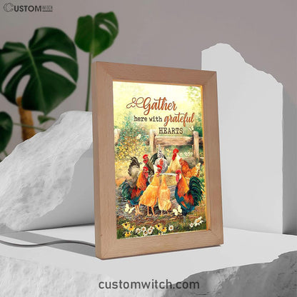 Rooster Meadow Land Gather Here With Grateful Hearts Frame Lamp Art - Christian Art - Bible Verse Art - Religious Home Decor