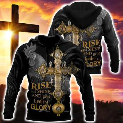 Rooster Rise And Shine And Give God The Glory God 3D Hoodie For Man And Women, Jesus Printed 3D Hoodie
