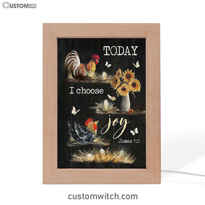 Rooster Sunflower Vase Black Background Today I Choose Joy Frame Lamp Art - Christian Art - Bible Verse Art - Religious Home Decor