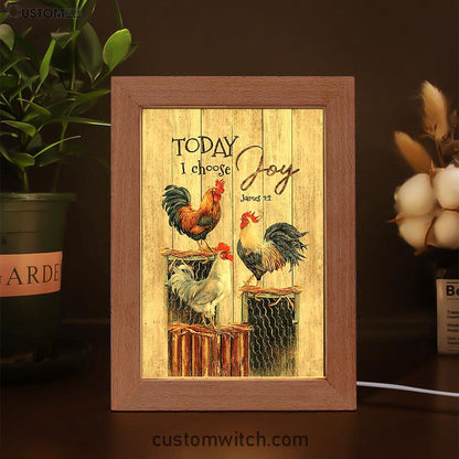Rooster Today I Choose Joy Frame Lamp Art - Christian Night Light - Bible Verse Wooden Lamp