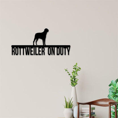 Rottweiler On Duty Metal Sign, Anniversary Gift, Dog Wall Decor, Dog Wall Art, Home Decor Sign