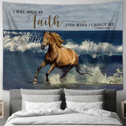 Running Horse I Will Walk By Faith Even When I Cannot See Wall Art Tapestry - Christian Wall Decor - Gifts For Horse Lovers