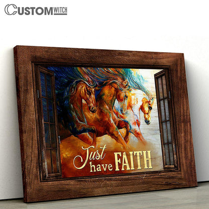 Running Horses Just Have Faith Wall Art Canvas - Christian Wall Decor - Gifts For Horse Lovers
