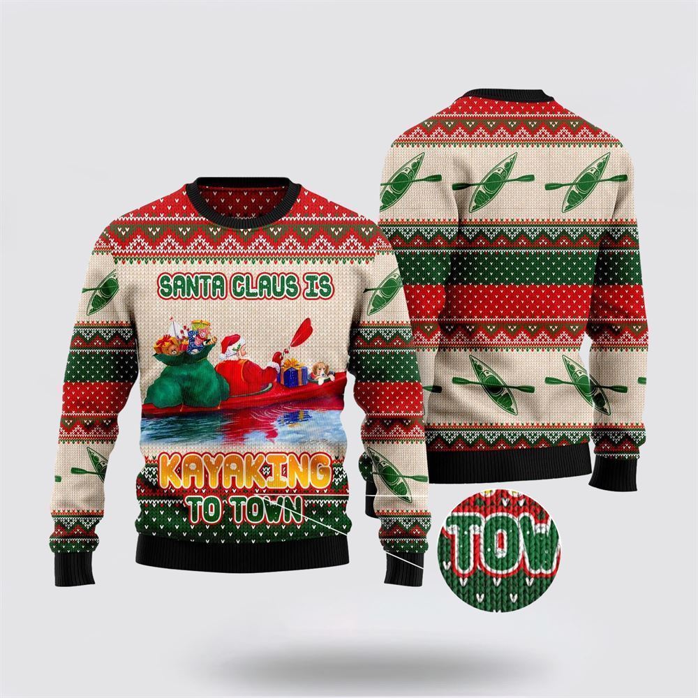 Santa Claus Is Kayaking To Town Ugly Christmas Sweater, Best Gift For Holiday, Christmas Crewneck Sweater, Christmas Winter Fashion