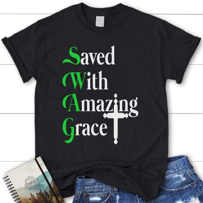 Saved With Amazing Grace Womens Christian T Shirt, Blessed T Shirt, Bible T shirt, T shirt Women