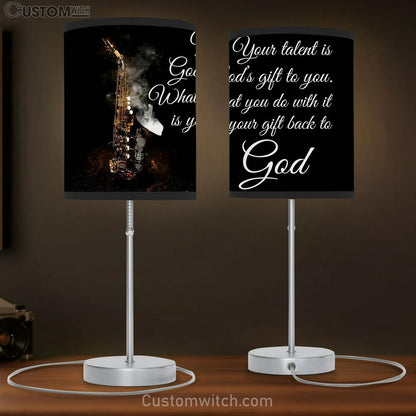 Saxophone Your Talent Is God’s Gift To You Table Lamb Gift - Bible Verse Lamb Gift - Christian Home Decor