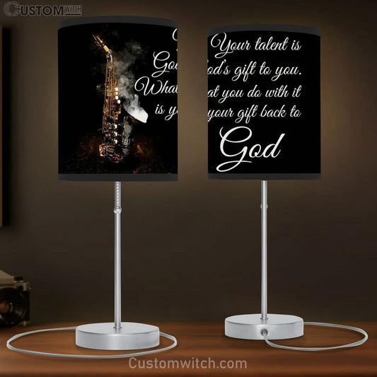 Saxophone Your Talent Is God’s Gift To You Table Lamb Gift - Bible Verse Lamb Gift - Christian Home Decor