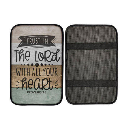 Scripture Proverbs 35 Trust In The Lord With All Your Heart Car Center Console Cover, Christ Car Interior Accessories