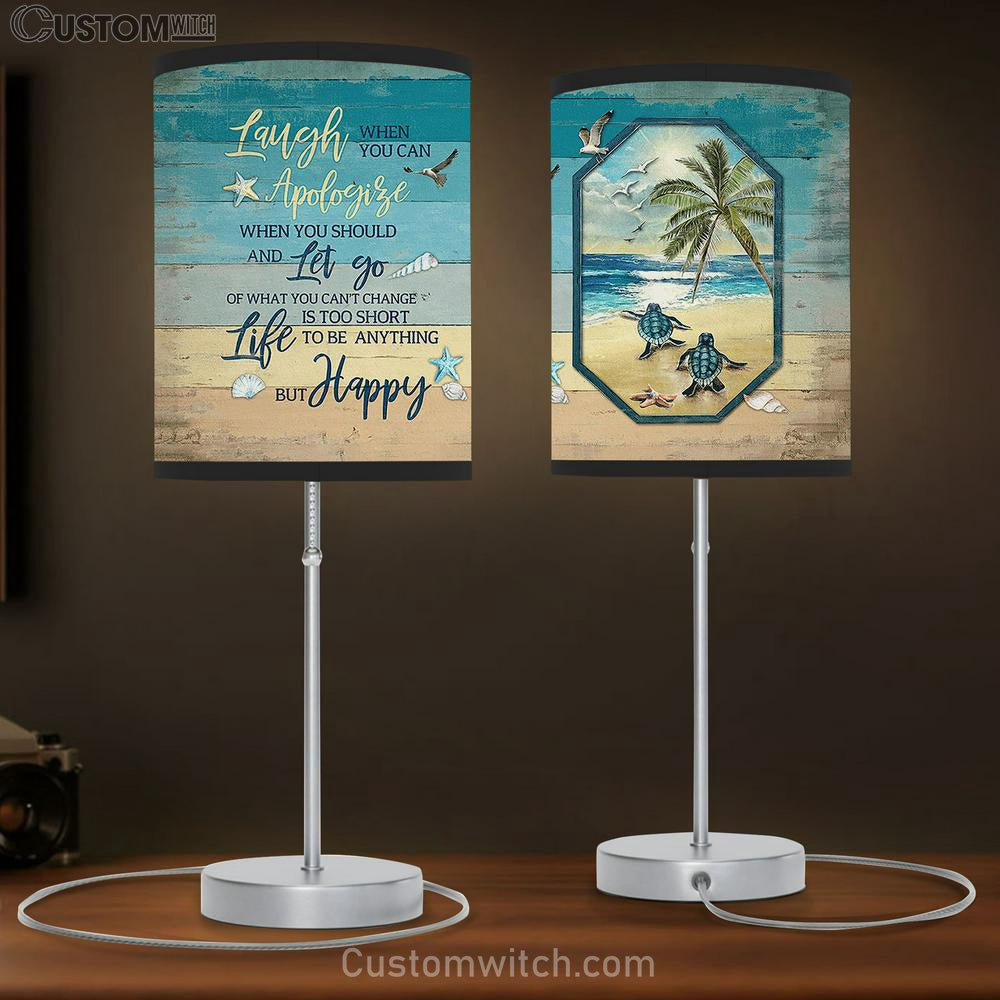 Sea Turtle Life Is Too Short To Be Anything But Happy Table Lamb Painting - Christian Lamb Gift - Gifts For Turtle Lovers