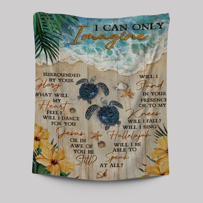 Sea Turtle, Sandy Beach, Ocean View, I Can Only Imagine Tapestry