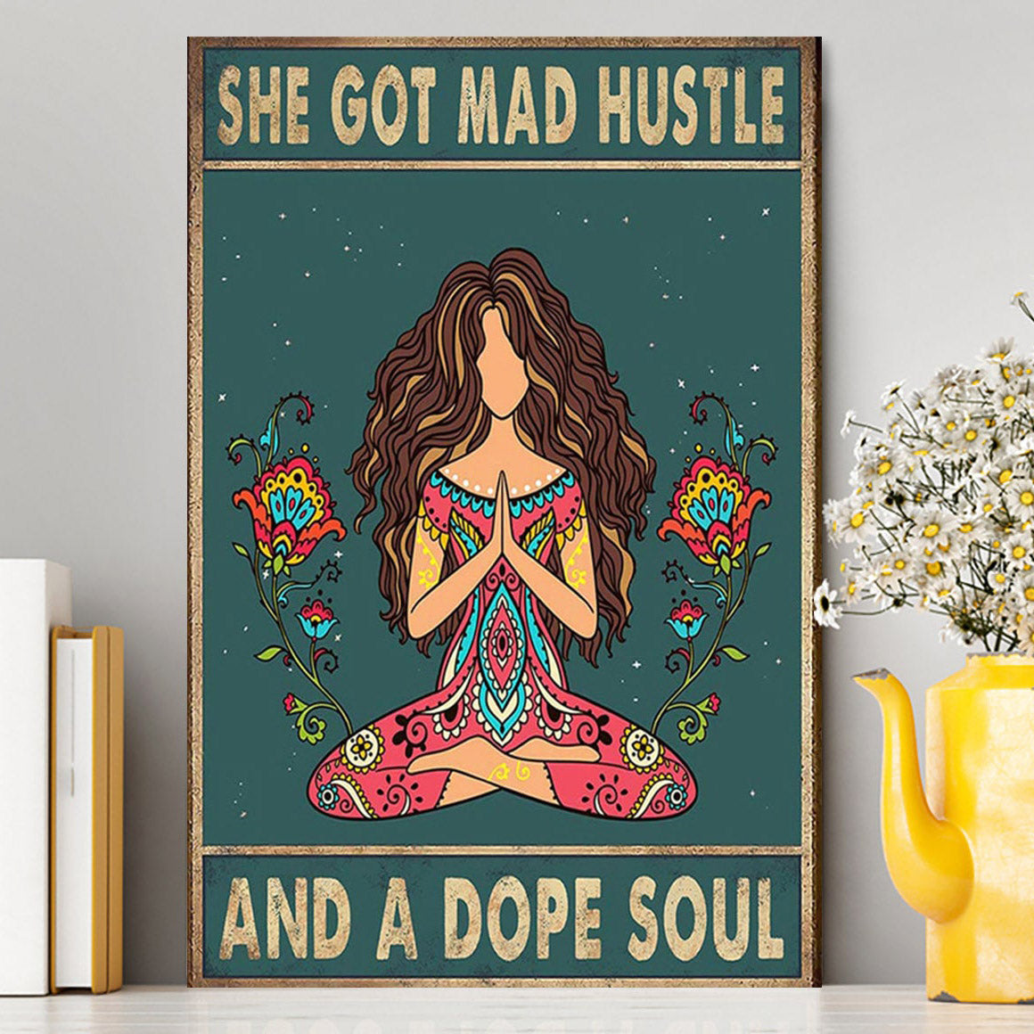 She Got Mad Hustle And A Dope Soul Canvas Wall Art - Room Decor For Teen Girls