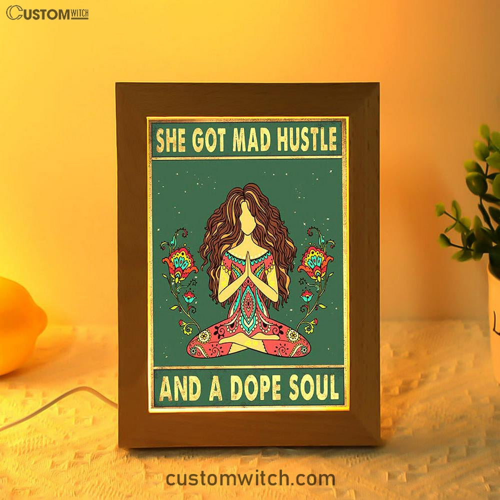 She Got Mad Hustle And A Dope Soul Frame Lamp Art - Room Decor For Teen Girls
