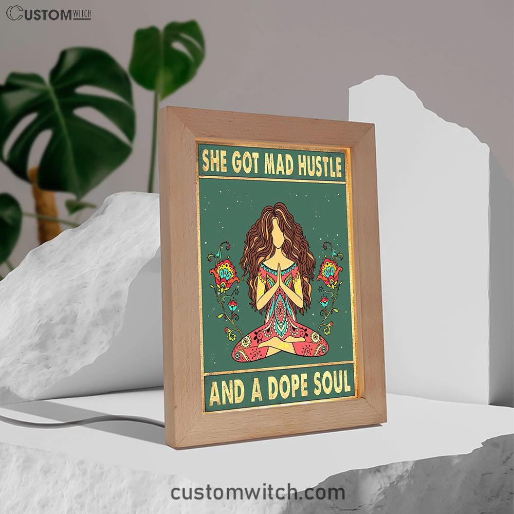 She Got Mad Hustle And A Dope Soul Frame Lamp Art - Room Decor For Teen Girls