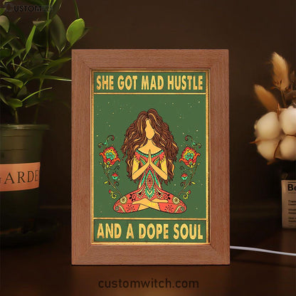 She Got Mad Hustle And A Dope Soul Frame Lamp Art - Room Decor For Teen Girls