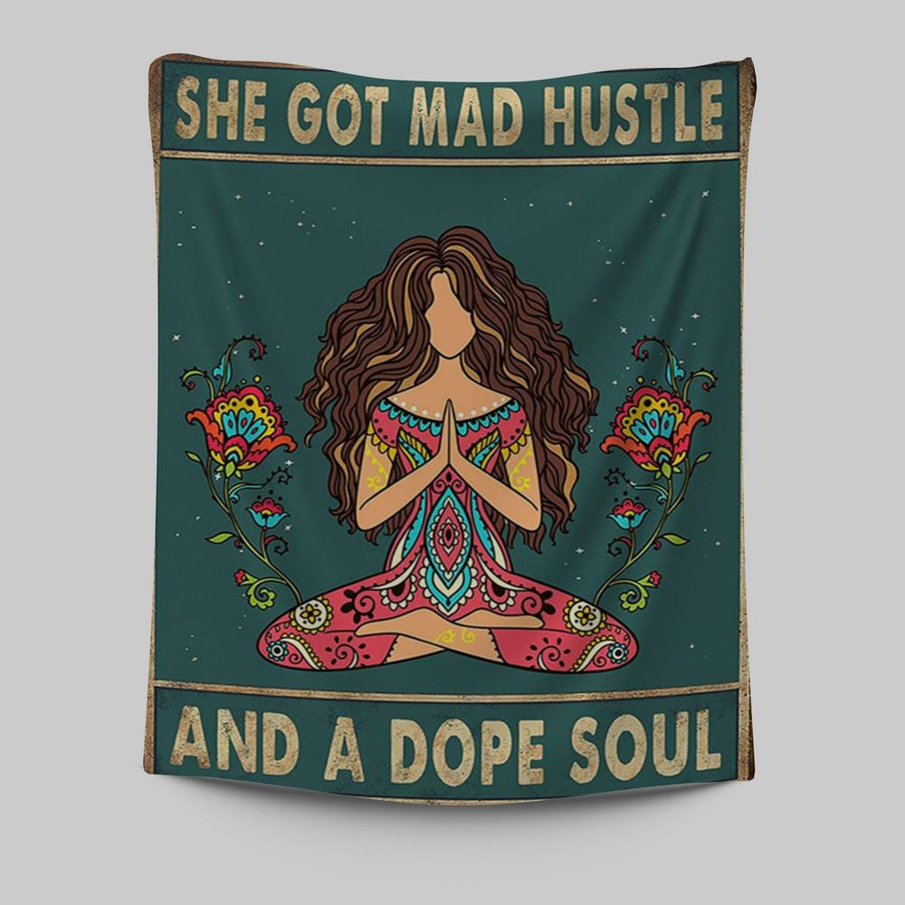 She Got Mad Hustle And A Dope Soul Tapestry Wall Art - Room Decor For Teen Girls