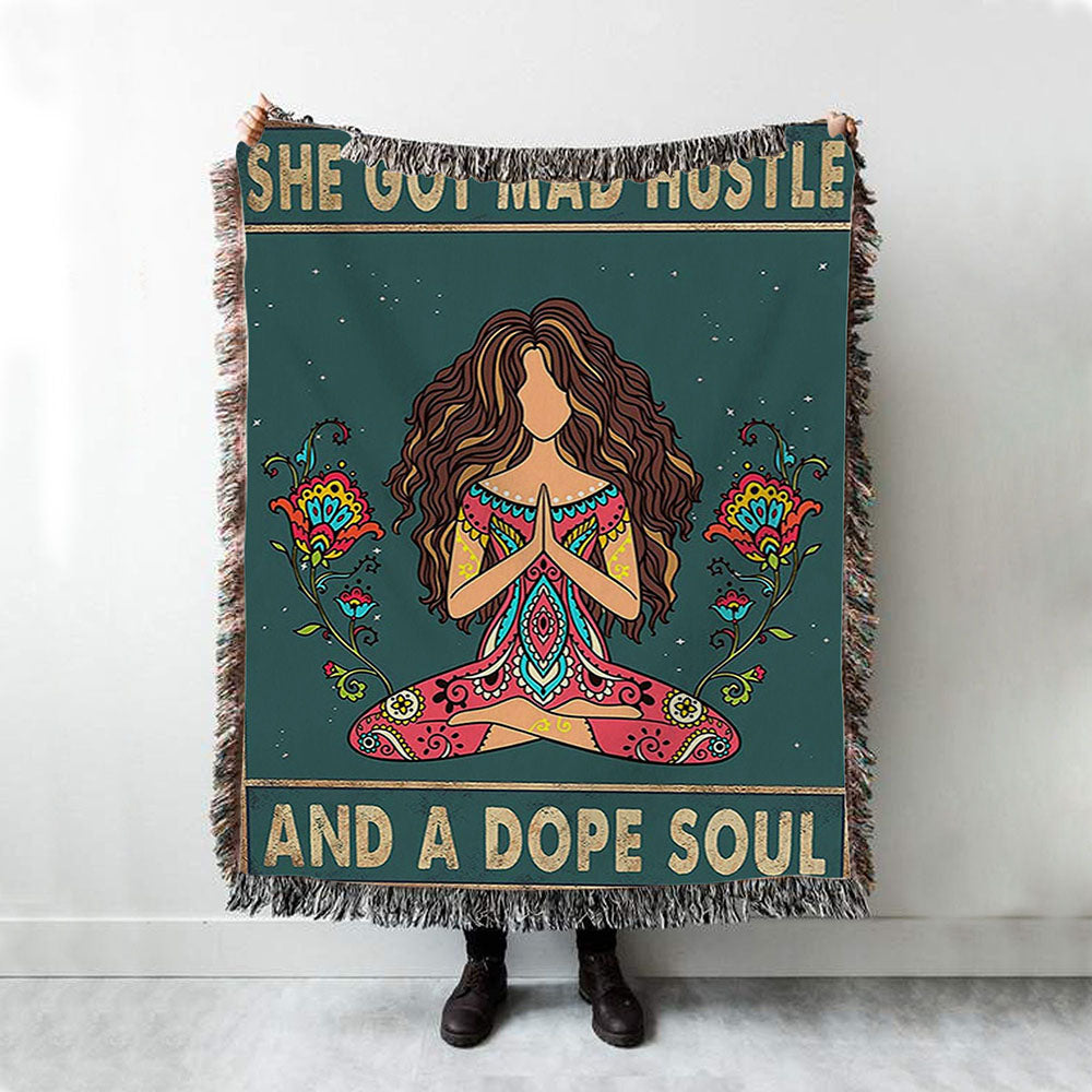 She Got Mad Hustle And A Dope Soul Woven Throw Blanket - Room Decor For Teen Girls