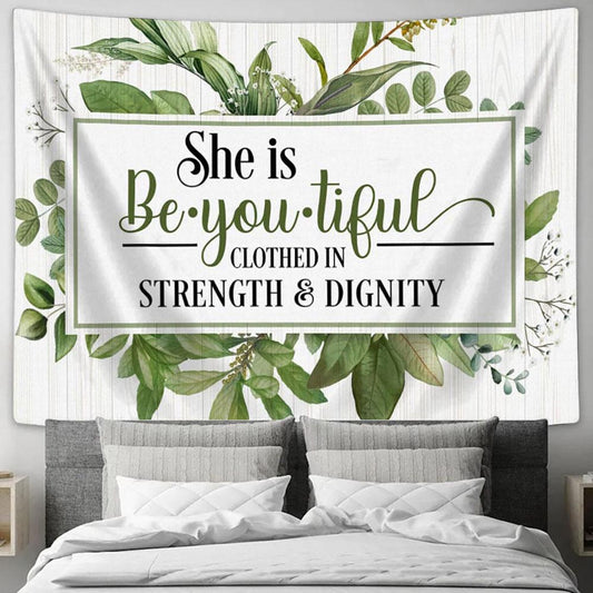 She Is Beyoutiful Clothed In Strength & Dignity Tapestry Art - Scripture Tapestry Prints - Christian Wall Art