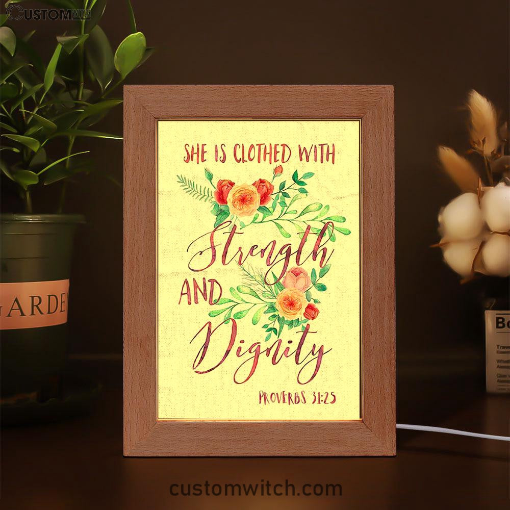 She Is Clothed With Strength And Dignity - Proverbs 31 25 Decor - Bible Verse Art