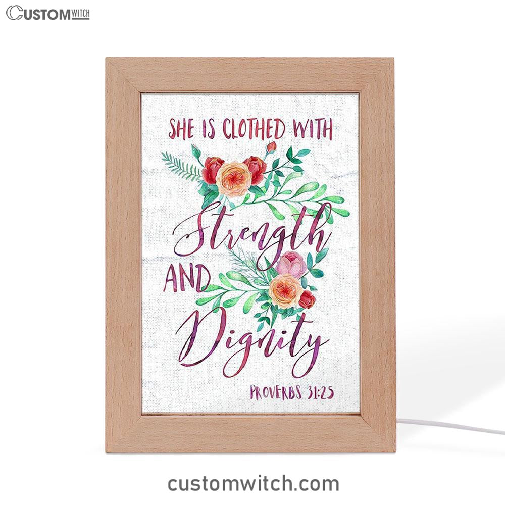 She Is Clothed With Strength And Dignity - Proverbs 31 25 Decor - Bible Verse Art