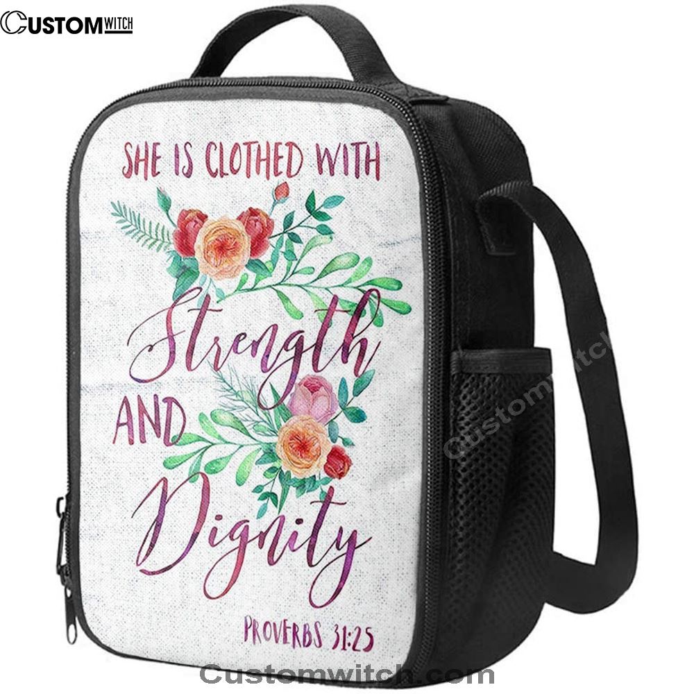 She Is Clothed With Strength And Dignity - Proverbs 31 25 Lunch Bag, Bible Verse Lunch Bag For Men And Women