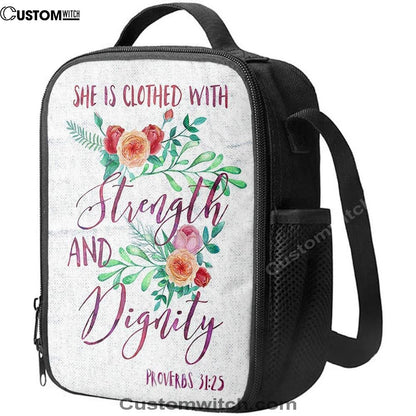 She Is Clothed With Strength And Dignity - Proverbs 31 25 Lunch Bag, Bible Verse Lunch Bag For Men And Women