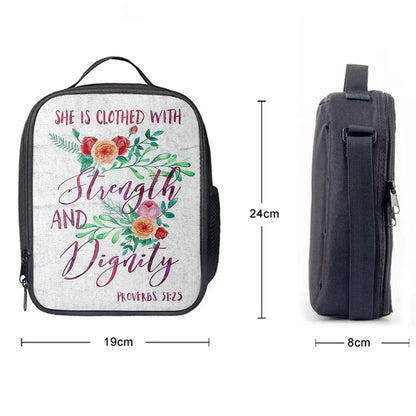 She Is Clothed With Strength And Dignity - Proverbs 31 25 Lunch Bag, Bible Verse Lunch Bag For Men And Women