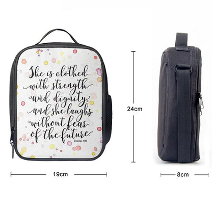 She Is Clothed With Strength And Dignity Lunch Bag - Proverbs 31 25 - Religious Decor, Bible Verse Lunch Bag For Men And Women