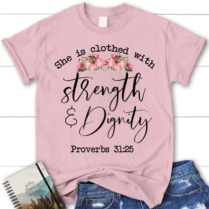 She Is Clothed With Strength And Dignity Proverbs 3125 Christian T Shirt, Blessed T Shirt, Bible T shirt, T shirt Women