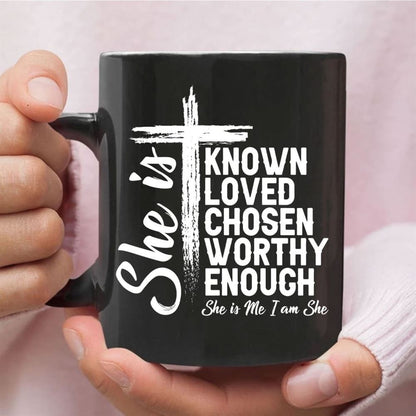 She Is Known Loved Chosen Worthy Enough Coffee Mug, Christian Gifts, Christian Mug, Bible Mug, Faith Gift, Encouragement Gift
