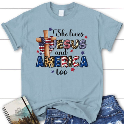 She Loves Jesus And America Too T Shirt, Blessed T Shirt, Bible T shirt, T shirt Women