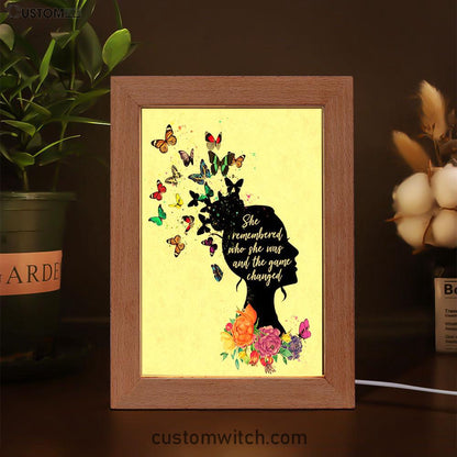 She Remembered Who She Was And The Game Changed Frame Lamp Art - Motivational Encouragement Gifts For Women