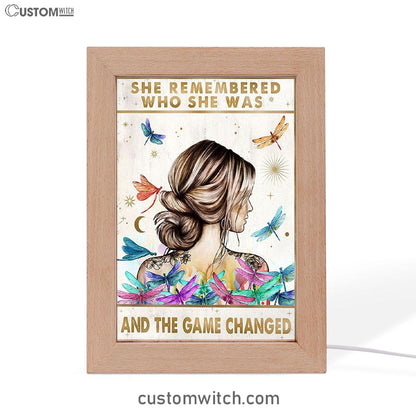 She Remembered Who She Was And The Game Changed Frame Lamp Art Decor - Hippie Boho Motivational Picture - Encouragement Gifts For Women