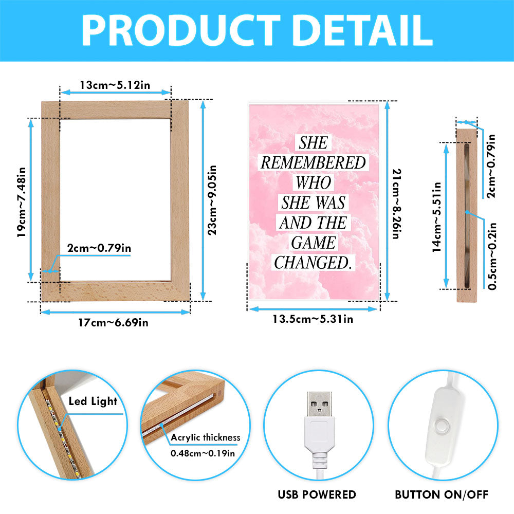 She Remembered Who She Was And The Game Changed Frame Lamp Prints - Encouragement Best Friend Gift For Teens, Women, Girls, Bff