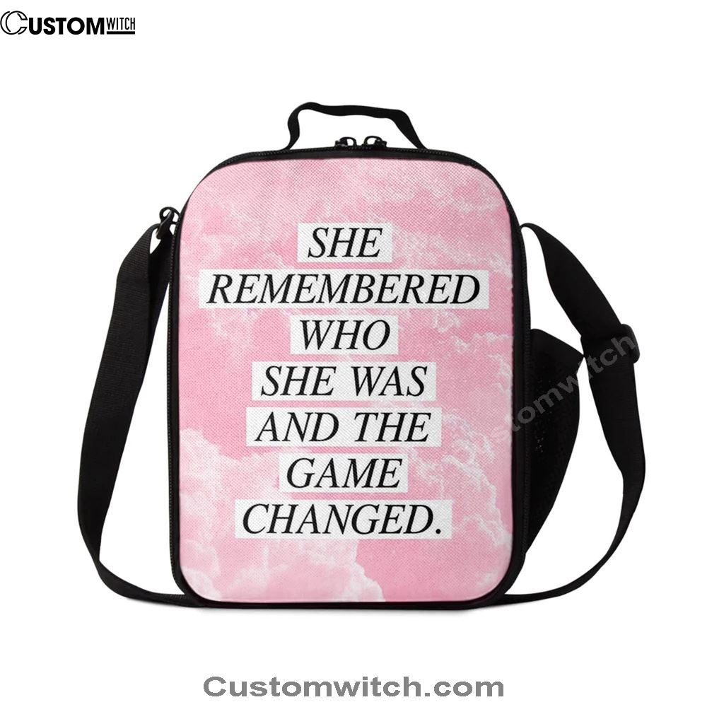 She Remembered Who She Was And The Game Changed Lunch Bags - Encouragement Best Friend Gift For Teens, Women, Girls, Bff