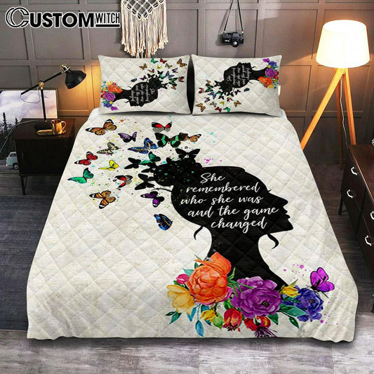 She Remembered Who She Was And The Game Changed Quilt Bedding Set Bedroom - Motivational  Gifts For Women