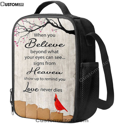 Signs From Heaven Remind You Love Never Dies Lunch Bag, Bible Verse Lunch Bag For Men And Women