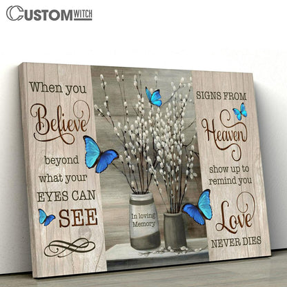 Signs From Heaven Show Up To Remind You Love Never Dies Blue Butterflies Flowers Large Canvas - Religious Canvas Art
