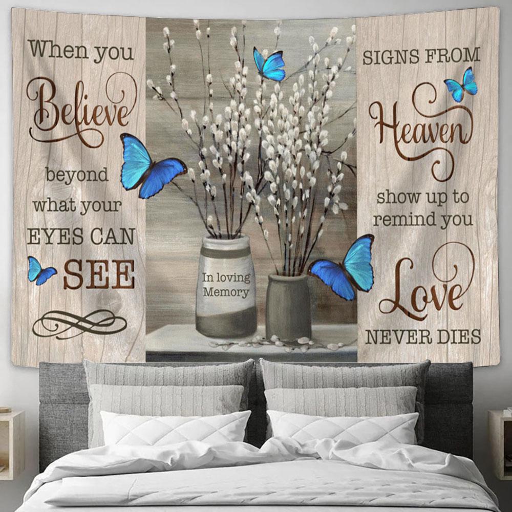 Signs From Heaven Show Up To Remind You Love Never Dies Blue Butterflies Flowers Large Tapestry - Religious Tapestry Art