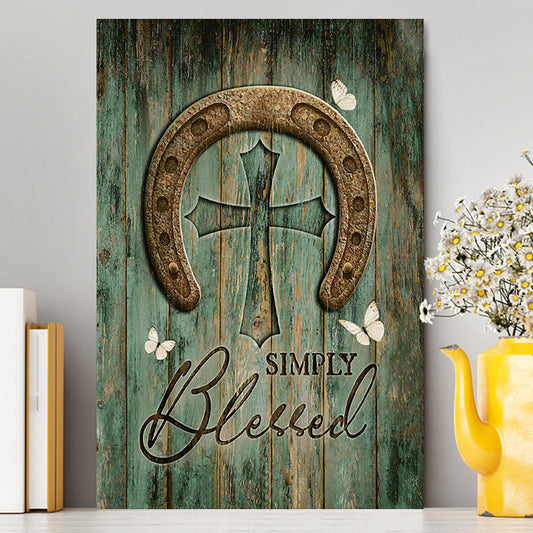 Simply Blessed Horseshoe Cross White Butterfly Canvas Wall Art - Christian Canvas Prints - Bible Verse Canvas Art
