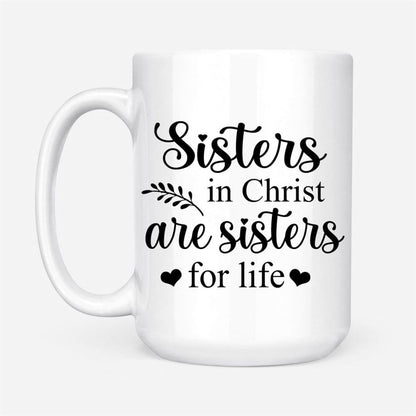 Sisters In Christ Mug, Christian Mug, Bible Mug, Faith Gift, Encouragement Gift