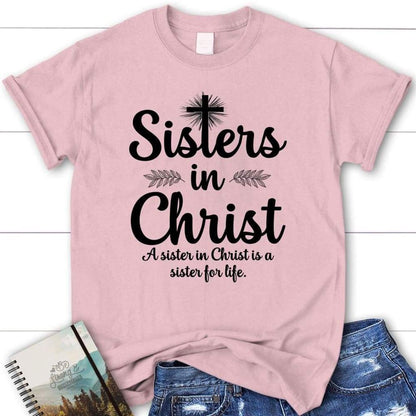 Sisters In Christ Womens Christian T Shirt, Blessed T Shirt, Bible T shirt, T shirt Women