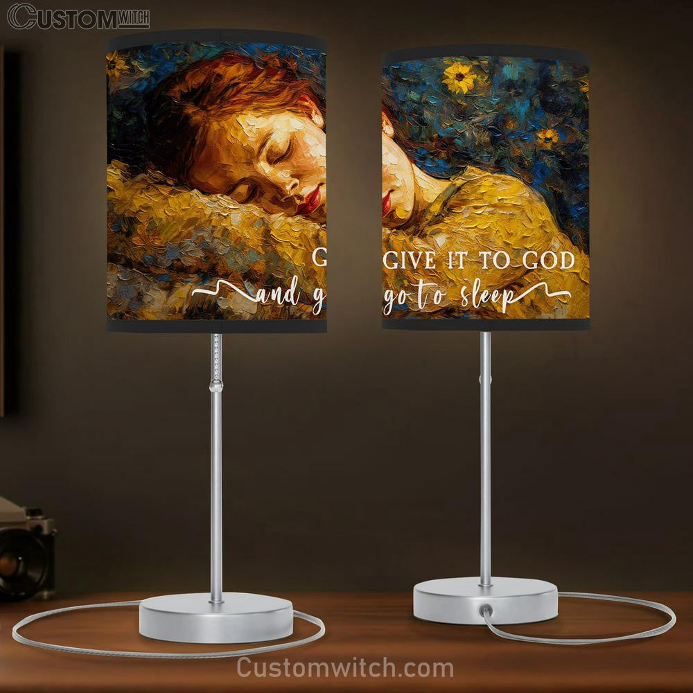 Sleeping Girl - Give It To God And Go To Sleep Table Lamb Gift - Christian Gift For Women V1