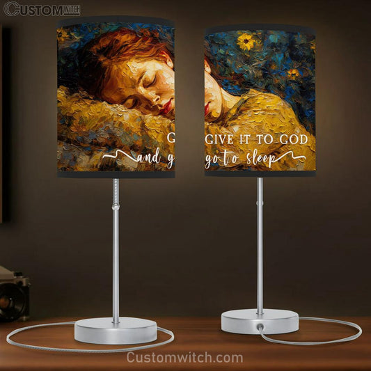 Sleeping Girl - Give It To God And Go To Sleep Table Lamb Gift - Christian Gift For Women V1