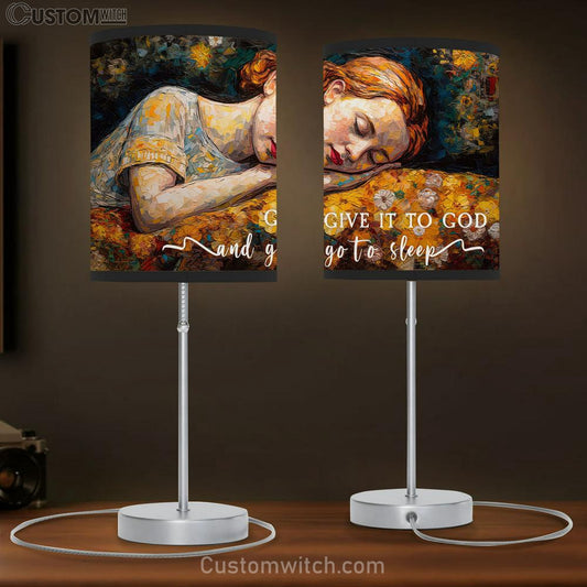 Sleeping Girl - Give It To God And Go To Sleep Table Lamb Gift - Christian Gift For Women V3