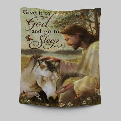 Sleeping Horse And Jesus Tapestry - Give It To God And Go To Sleep Tapestry Prints - Jesus Christ Tapestry Art - Christian Wall Decor