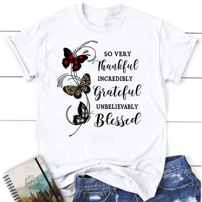 So Very Thankful Grateful Blessed, Butterfly, T Shirt, Blessed T Shirt, Bible T shirt, T shirt Women