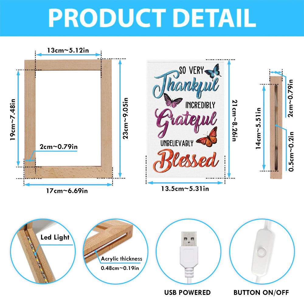 So Very Thankful Incredibly Grateful Unbelievably Blessed Butterflies Frame Lamp Art - Bible Verse Decor