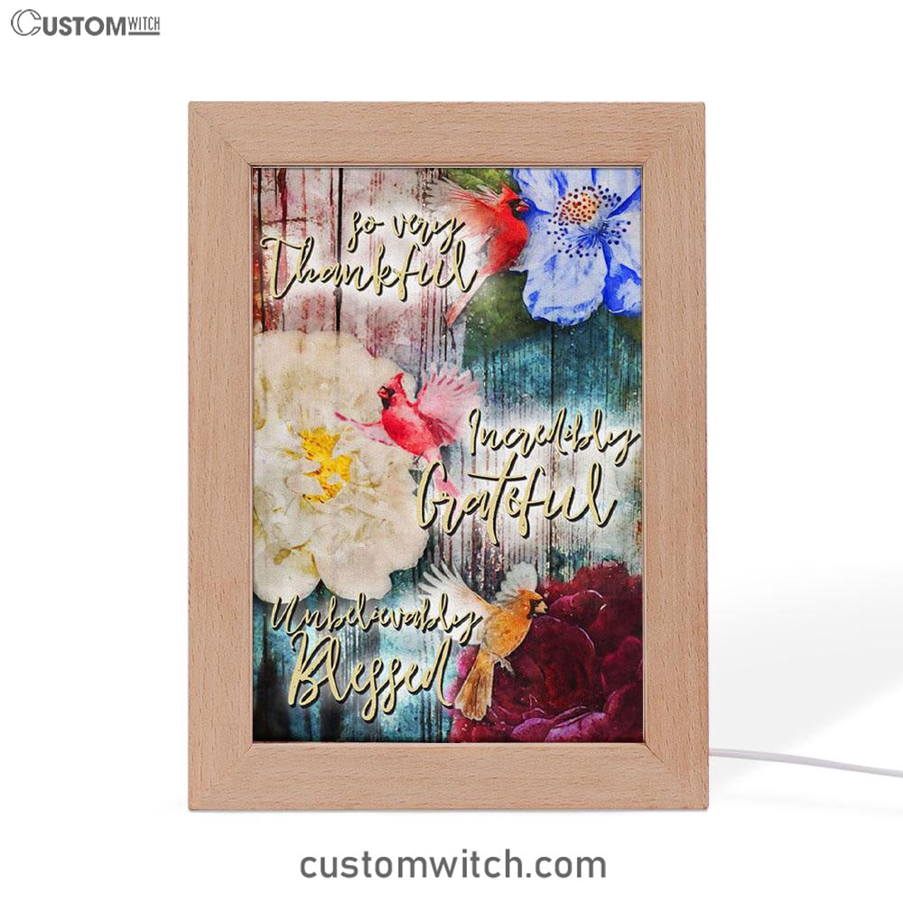 So Very Thankful Incredibly Grateful Unbelievably Blessed Cardinal Bird Frame Lamp Art - Scripture Decor