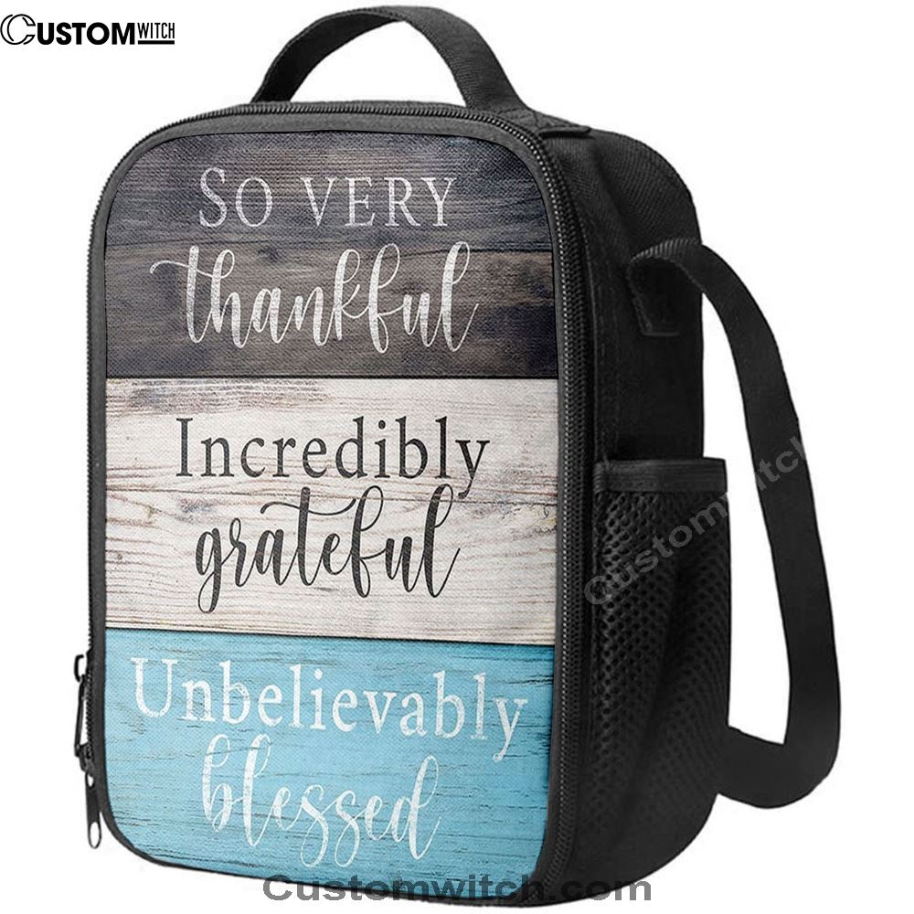 So Very Thankful Incredibly Grateful Unbelievably Blessed Lunch Bag, Bible Verse Lunch Bag For Men And Women